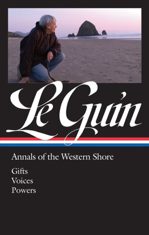 Ursula K. Le Guin Annals of the Western Shore