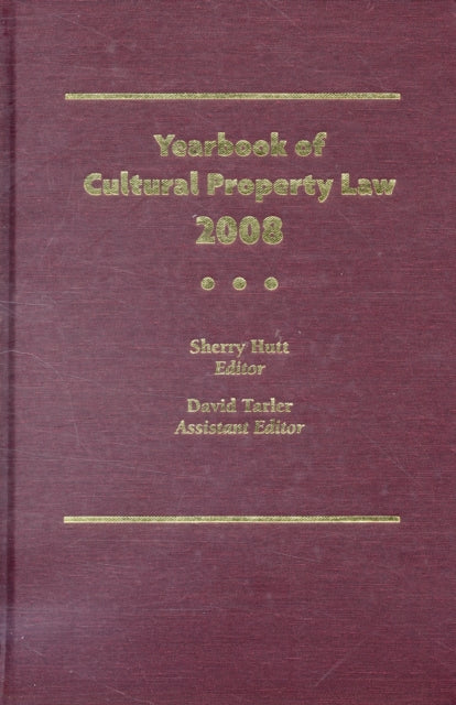 Book cover of: Yearbook of Cultural Property Law 2008. By: Sherry Hutt