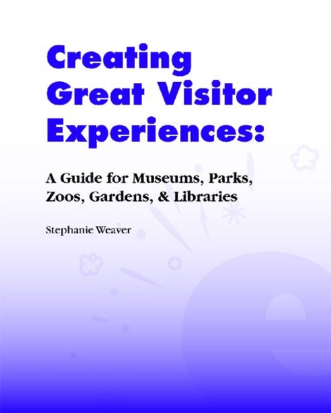 Creating Great Visitor Experiences