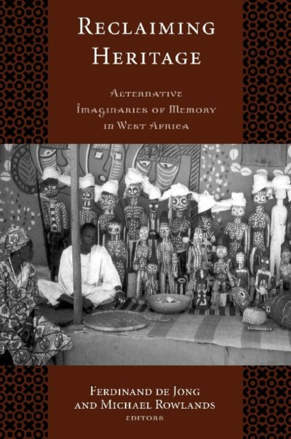 Book cover of: Reclaiming Heritage. By: Ferdinand de Jong