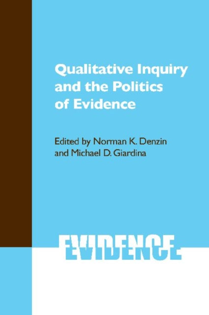 Book cover of: Qualitative Inquiry and the Politics of Evidence