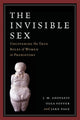 Book cover of: Invisible Sex. By: J. M. Adovasio