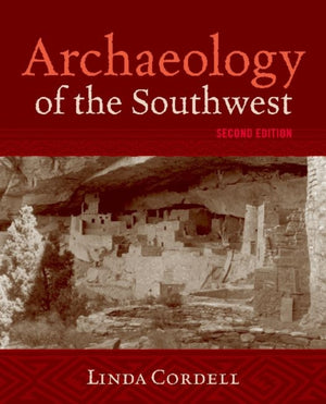 Archaeology of the Southwest, Second Edition