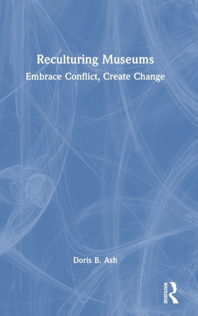 Book cover of: Reculturing Museums. By: Doris Ash