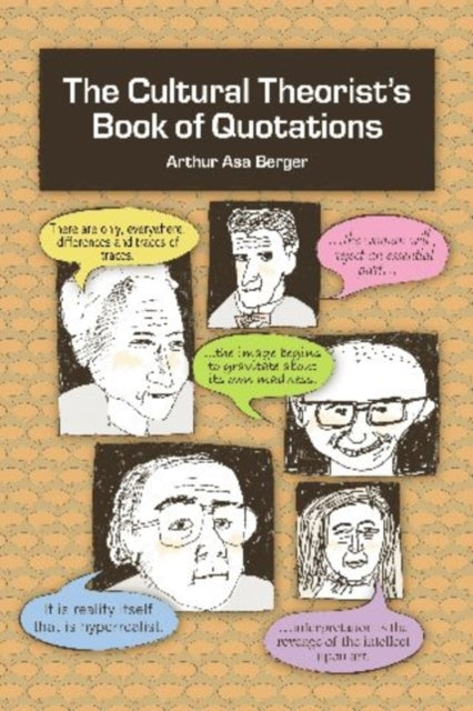 Book cover of: Cultural Theorist's Book of Quotations. By: Arthur Asa Berger