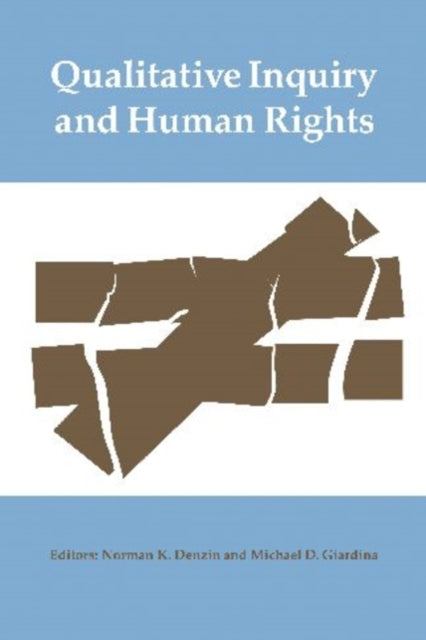 Book cover of: Qualitative Inquiry and Human Rights. By: Norman K. Denzin