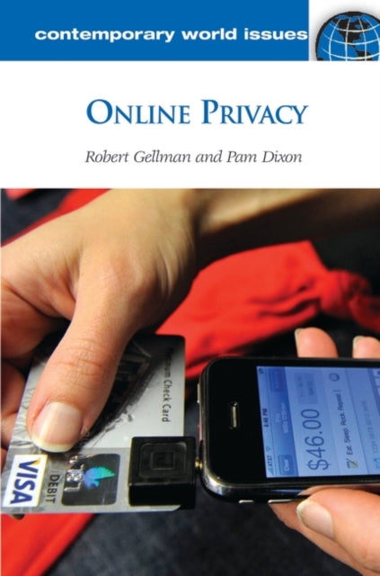 Book cover of: Online Privacy. By: Pam Dixon, Robert Gellman