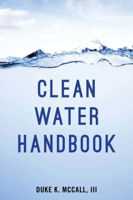 Book cover of: Clean Water Handbook. By: Duke K., III McCall