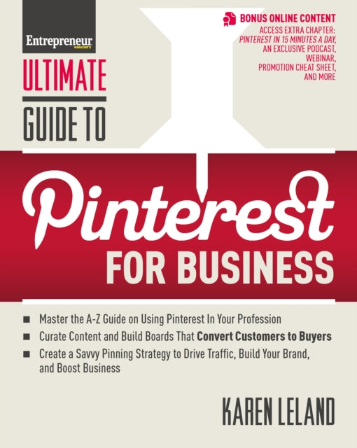 Book cover of: Ultimate Guide to Pinterest for Business. By: Karen Leland