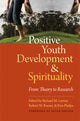 Book cover of: Positive Youth Development and Spirituality