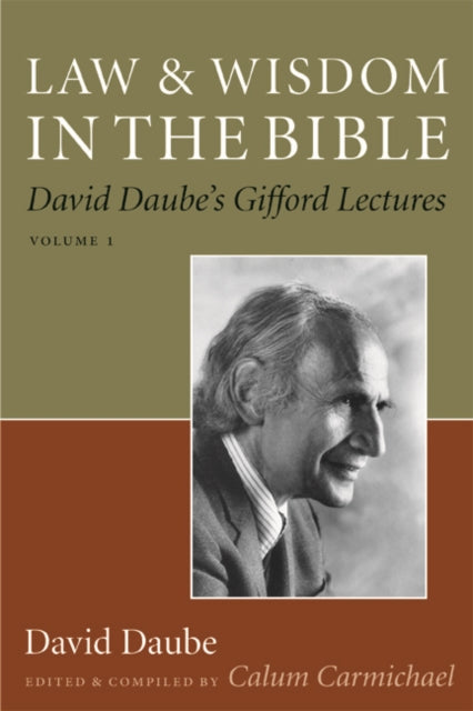 Book cover of: Law and Wisdom in the Bible. By: David Daube