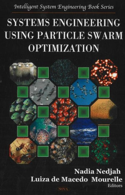 Book cover of: Systems Engineering Using Particle Swarm Optimization