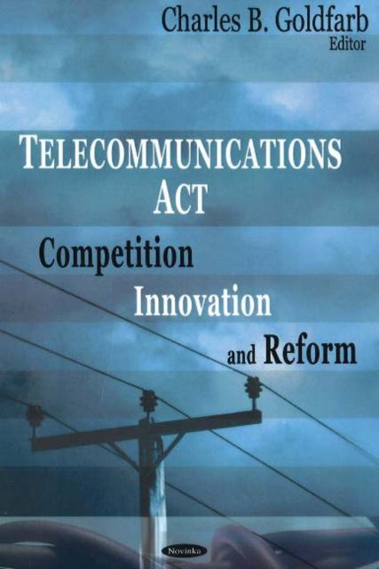 Book cover of: Telecommunications Act. By: Charles B. Goldfarb