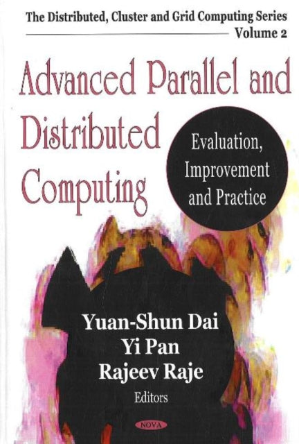 Book cover of: Advanced Parallel & Distributed Computing. By: Yuan-shun Dai