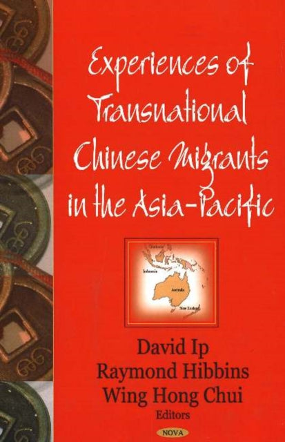 Book cover of: Experiences of Transnational Chinese Migrants in the Asia-Pacific