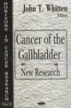 Book cover of: Cancer of the Gallbladder. By: John T. Whitten