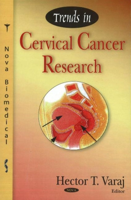 Book cover of: Trends in Cervical Cancer Research. By: Hector T. Varaj