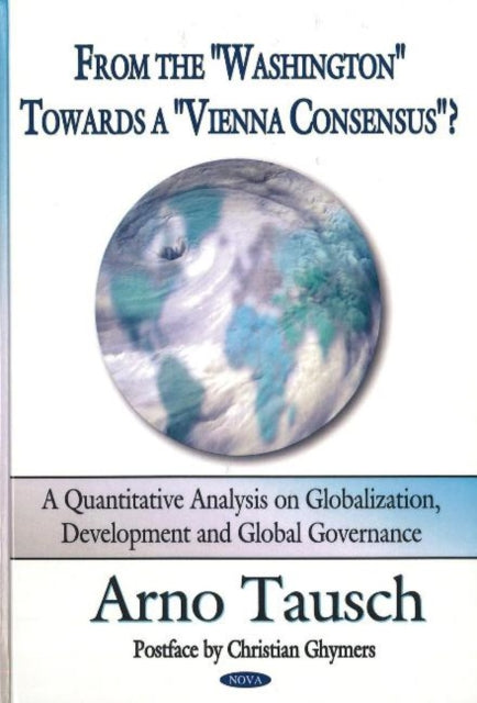 Book cover of: From the "Washington" Towards a "Vienna Consensus"?. By: Arno Tausch