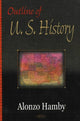 Book cover of: Outline of US History. By: Alonzo Hamby