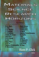 Book cover of: Materials Science Research Horizons. By: Hans P. Glick