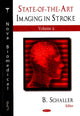 Book cover of: State-of-the-Art Imaging in Stroke. By: B. Schaller