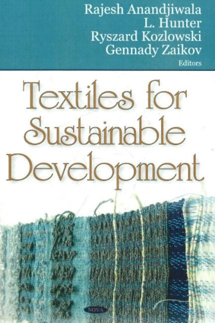 Book cover of: Textiles for Sustainable Development. By: L. Hunter