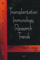 Book cover of: Transplantation Immunology Research Trends. By: Oliver N. Ulricker