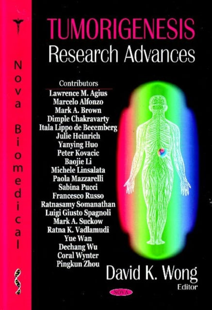 Book cover of: Tumorigenesis Research Advances. By: David K. Wong