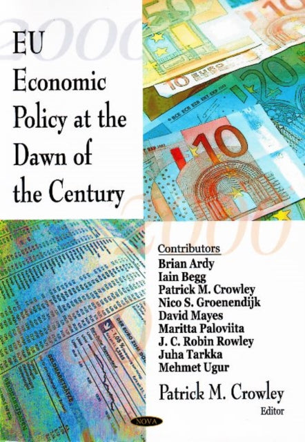 Book cover of: EU Economic Policy at the Dawn of the Century. By: Patrick M. Crowley