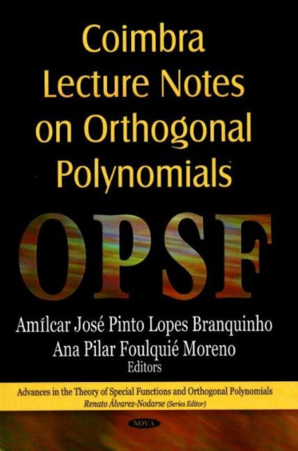 Book cover of: Coimbra Lecture Notes on Orthogonal Polynomials
