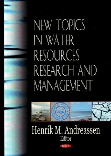 Book cover of: New Topics in Water Resources Research & Management. By: Henrik M. Andreassen