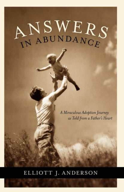Book cover of: Answers in Abundance. By: Elliott Anderson