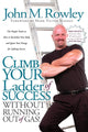 Book cover of: Climb Your Ladder of Success Without Running Out of Gas!