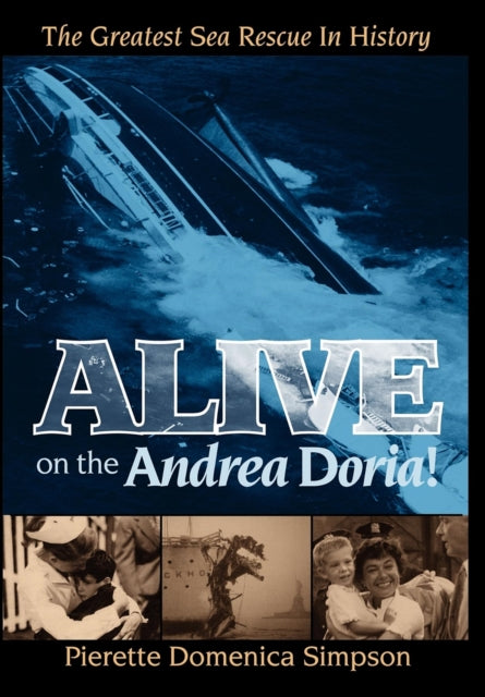 Book cover of: Alive on the Andrea Doria!. By: Pierette Domenica Simpson