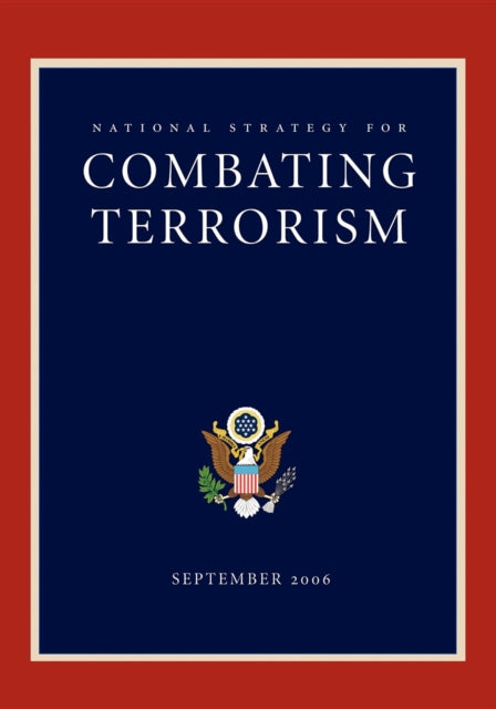 Book cover of: National Strategy for Combating Terrorism. By: George W. Bush