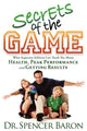 Book cover of: Secrets of the Game. By: Spencer Baron