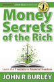 Book cover of: Money Secrets of the Rich. By: John Burley