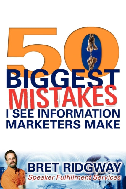 Book cover of: 50 Biggest Mistakes. By: Bret Ridgway