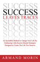 Book cover of: Success Leaves Traces. By: Armand Morin
