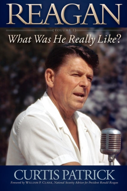 Book cover of: REAGAN. By: Curtis Patrick