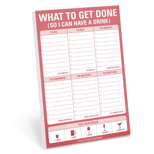 Book cover of: Knock Knock What to Get Done (So I Can Have A Drink) Pad. By: Knock Knock