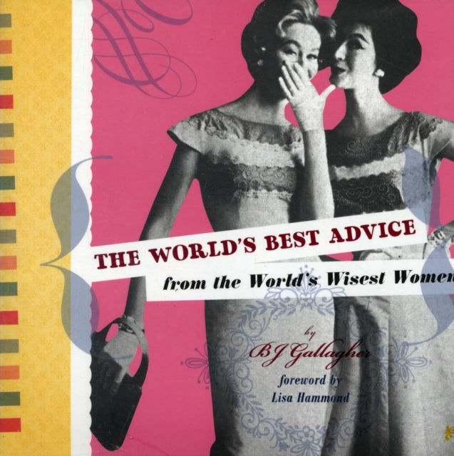 Book cover of: World's Best Advice from the World's Wisest Women