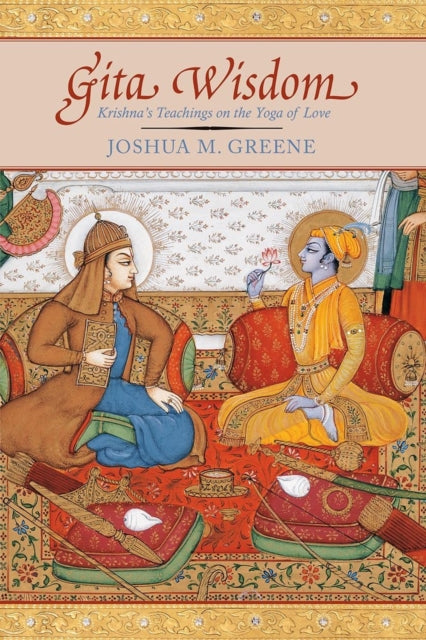 Book cover of: Gita Wisdom. By: Joshua Greene