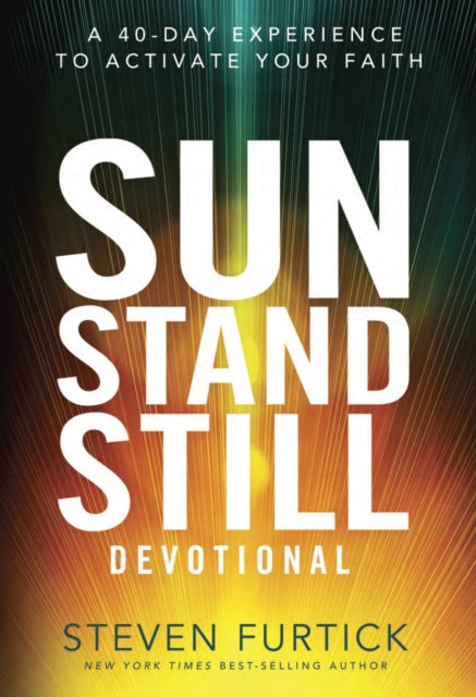 Book cover of: Sun Stand Still Devotional. By: Steven Furtick