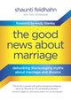 Book cover of: Good News About Marriage. By: Shaunti Feldhahn