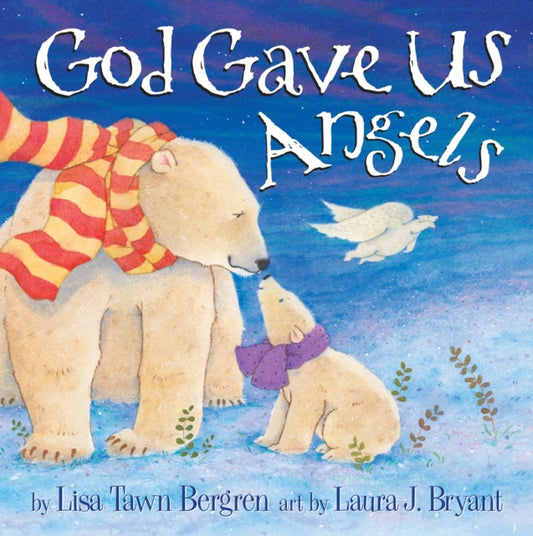 Book cover of: God Gave Us Angels