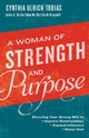 Book cover of: Woman of Strength and Purpose. By: Cynthia Tobias