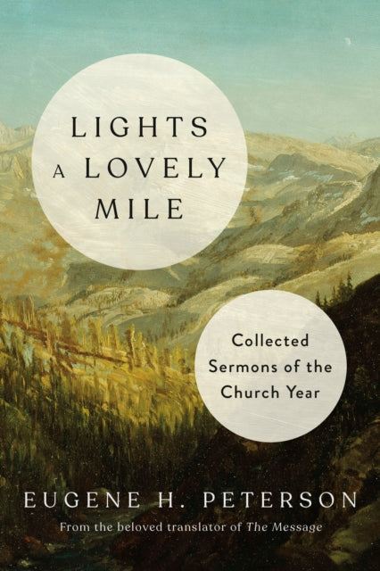 Book cover of: Lights a Lovely Mile. By: Peterson, Eugene H.