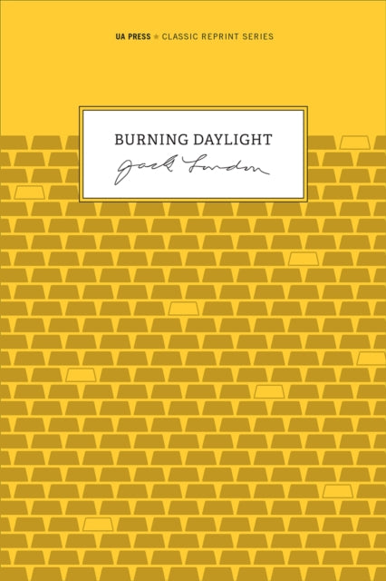 Book cover of: Burning Daylight. By: Jack London