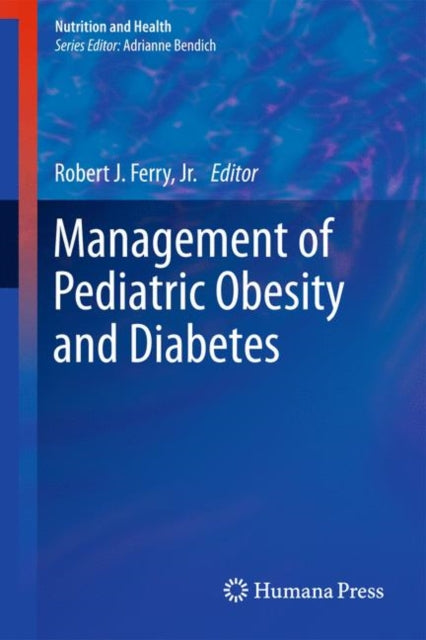 Book cover of: Management of Pediatric Obesity and Diabetes